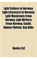 Lgbt Culture in Norway: Lgbt Literature in Norway, Lgbt Musicians from Norway, Lgbt Writers from Norway, Gaahl, Gunvor Hofmo, Gay Kids