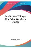 Bezelin Von Villingen Und Seine Vorfahren (1891)