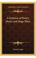 Defense of Poetry Music and Stage Plays