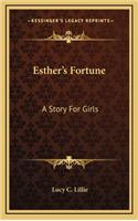 Esther's Fortune