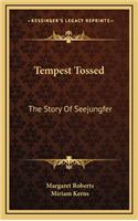 Tempest Tossed
