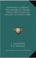 Lempriere's Classical Dictionary Of Proper Names Mentioned In Ancient Authors (1788)