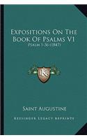 Expositions On The Book Of Psalms V1: Psalm 1-36 (1847)(English)