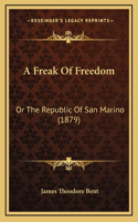A Freak Of Freedom