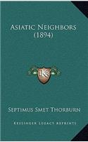 Asiatic Neighbors (1894)