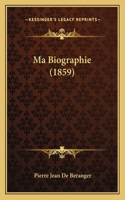 Ma Biographie (1859)