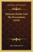 Johannes Heintz And His Descendants (1918)