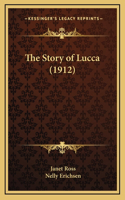 Story of Lucca (1912)