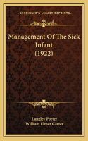 Management Of The Sick Infant (1922)