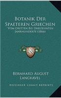 Botanik Der Spaeteren Griechen