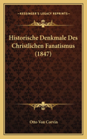 Historische Denkmale Des Christlichen Fanatismus (1847)