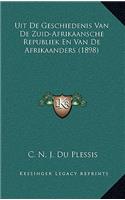 Uit De Geschiedenis Van De Zuid-Afrikaansche Republiek En Van De Afrikaanders (1898)