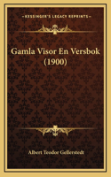 Gamla Visor En Versbok (1900)