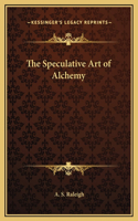 The Speculative Art of Alchemy