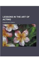 Lessons in the Art of Acting