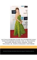 An Unauthorized Guide to Celebrities Who Have Attempted Suicide, Vol. 6, Including Richard Pryor, Nina Simone, Hank Williams, Jr., Nadia Comaneci and More: (English)