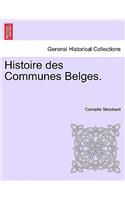 Histoire Des Communes Belges. 1r Partie