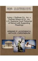 Irving J. Dorfman Co., Inc. V. Thomas Wilson & Co., Inc. U.S. Supreme Court Transcript of Record with Supporting Pleadings