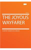 The Joyous Wayfarer