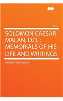 Solomon Caesar Malan, D.D.: Memorials of His Life and Writings: Memorials of His Life and Writings