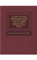 A Study of a Linear Ordinary Second Order Differential Equation with Five Regular Singular Points - Primary Source Edition