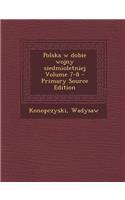 Polska w dobie wojny siedmioletniej Volume 7-8