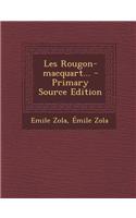 Les Rougon-Macquart... - Primary Source Edition