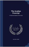 The Acadian Proscript