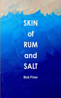 Skin of Rum and Salt: (English)