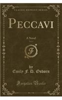 Peccavi, Vol. 1: A Novel (Classic Reprint)