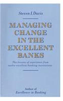 Managing Change in the Excellent Banks