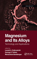 Magnesium and Its Alloys
