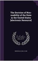 The Doctrine of Non-Suability of the State in the United States [Electronic Resource]