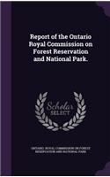 Report of the Ontario Royal Commission on Forest Reservation and National Park.