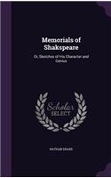Memorials of Shakspeare: Or, Sketches of His Character and Genius