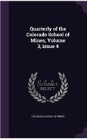 Quarterly of the Colorado School of Mines, Volume 3, Issue 4