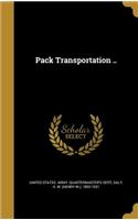 Pack Transportation ..