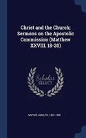 CHRIST AND THE CHURCH; SERMONS ON THE AP