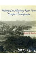 History of an Allegheny River Town: Freeport, Pennsylvania