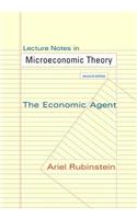 Lecture Notes in Microeconomic Theory: The Economic Agent - Second Edition