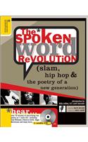 The Spoken Word Revolution: Slam, Hip Hop & the Poetry of a New Generation