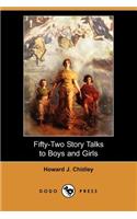 Fifty-Two Story Talks to Boys and Girls (Dodo Press)