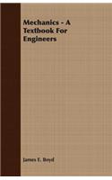 Mechanics - A Textbook for Engineers