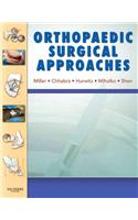 Orthopaedic Surgical Approaches [With DVD]