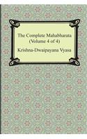 Complete Mahabharata (Volume 4 of 4, Books 13 to 18)