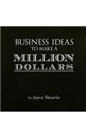 Business Ideas To Make a Million Dollars