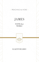 James: Faith That Works (ESV Edition)