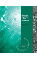 Beginning Digital Fram A VHDL Perspective, International Edition
