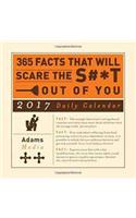 365 Facts That Will Scare the S#*t Out of You 2017 Daily Cal