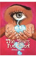 The Tears I've Cried: (English)